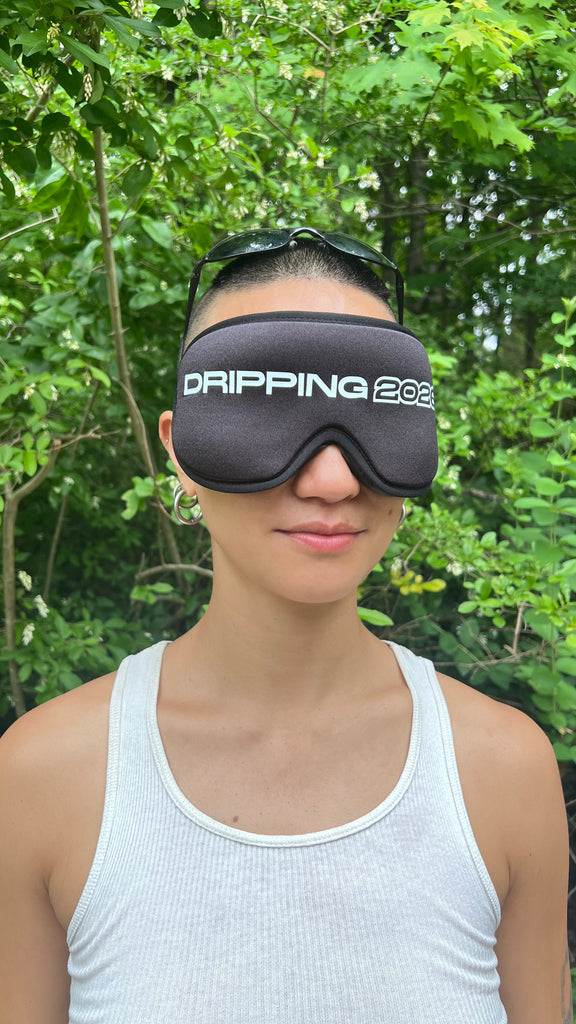DRIPPING 2026 EYE MASK - presale